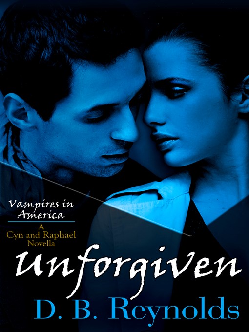 Title details for Unforgiven by D. B. Reynolds - Available